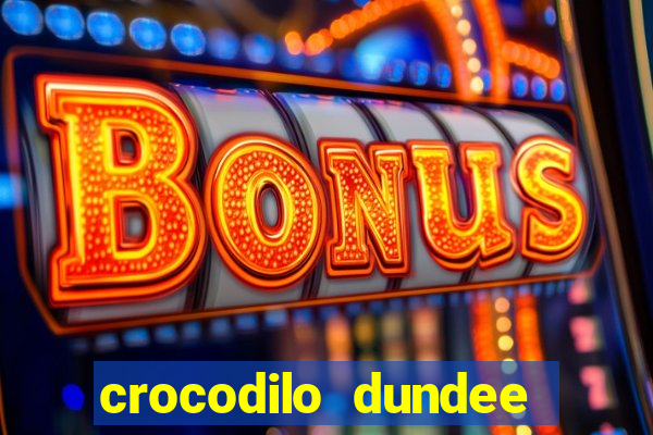 crocodilo dundee filme completo dublado